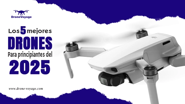 Los 5 mejores drones para principiantes en 2025